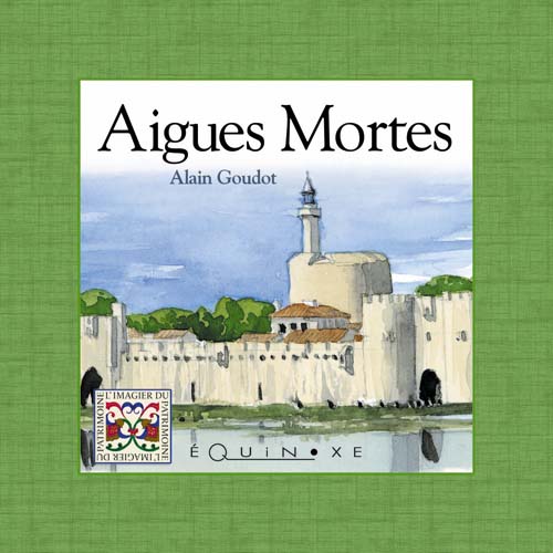 AIGUES-MORTES (English edition)